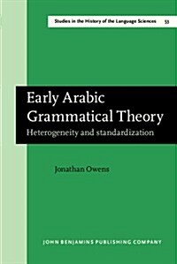 Early Arabic Grammatical Theory (Hardcover)