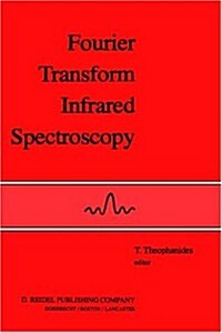 Fourier Transform Infrared Spectroscopy: Industrial Chemical and Biochemical Applications (Hardcover, 1984)