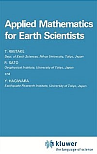 Applied Mathematics for Earth Scientists (Hardcover, 1987)