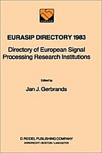 Eurasip Directory 1983: Directory of European Signal Processing Research Institutions (Hardcover, 1984)