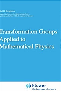 Transformation Groups Applied to Mathematical Physics (Hardcover, 1985)