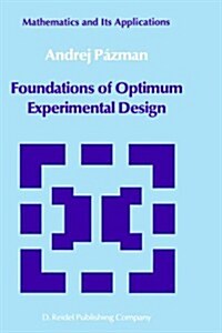 Foundations of Optimum Experimental Design (Hardcover, 1986)