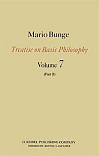 Treatise on Basic Philosophy: Part II Life Science, Social Science and Technology (Hardcover, 1985)