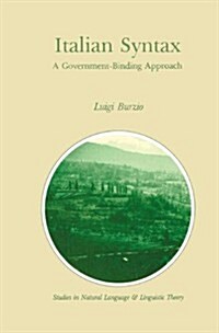 Italian Syntax: A Government-Binding Approach (Hardcover, 1986)