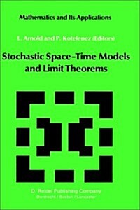 Stochastic Space--Time Models and Limit Theorems (Hardcover, 1985)