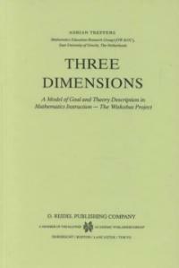 Three dimensions : a model of goal and theory description in mathematics instruction-the Wiskobas Project