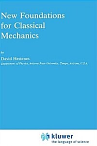 New Foundations for Classical Mechanics (Hardcover)