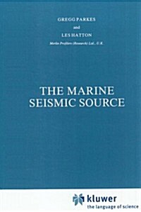 The Marine Seismic Source (Hardcover)