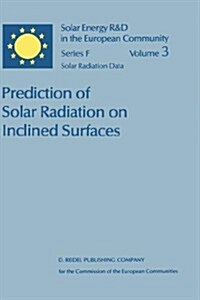 Prediction of Solar Radiation on Inclined Surfaces (Hardcover, 1986)