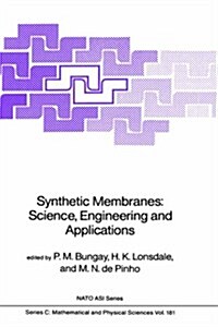 Synthetic Membranes:: Science, Engineering and Applications (Hardcover, 1986)