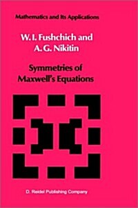Symmetries of Maxwells Equations (Hardcover, 1987)