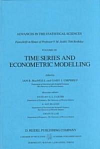 Time Series and Econometric Modelling: Advances in the Statistical Sciences: Festschrift in Honor of Professor V.M. Joshis 70th Birthday, Volume III (Hardcover, 1987)