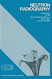 Neutron Radiography: Proceedings of the Second World Conference Paris, France, June 16-20, 1986 (Hardcover, 1987)