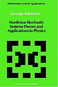 Nonlinear Stochastic Systems Theory and Applications to Physics (Hardcover, 1989)