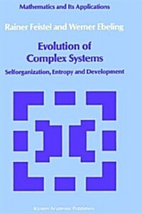 Evolution of Complex Systems: Selforganisation, Entropy and Development (Hardcover, 1989)