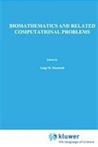 Biomathematics and Related Computational Problems (Hardcover, 1988)