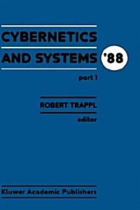Cybernetics and Systems 88: Proceedings of the Ninth European Meeting on Cybernetics and Systems Research, Organized by the Austrian Society for C (Hardcover, 1988)