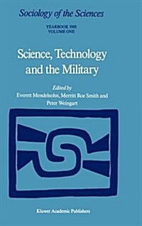 Science, Technology and the Military: Volume 12/1 & Volume 12/2 (Hardcover, 1988)