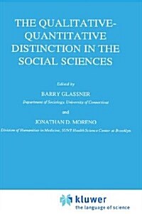 The Qualitative-Quantitative Distinction in the Social Sciences (Hardcover, 1989)