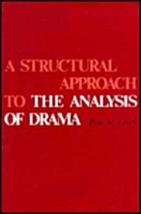 A Structural Approach to the Analysis of Drama (Hardcover)