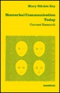 Nonverbal communication today : current research