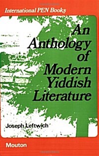 An Anthology of Modern Yiddish Literature (Paperback)