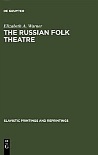 The Russian Folk Theatre (Hardcover)