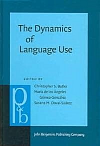 The Dynamics of Language Use (Hardcover)