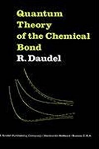 Quantum Theory of the Chemical Bond (Hardcover)