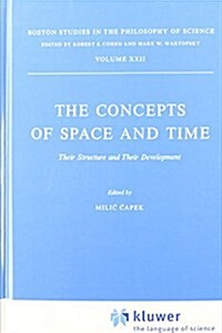 The Concepts of Space and Time: Their Structure and Their Development (Hardcover, 1975)