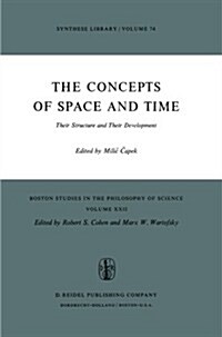 The Concepts of Space and Time: Their Structure and Their Development (Paperback, Softcover Repri)