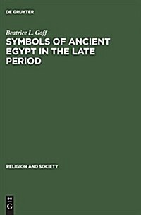 Symbols of Ancient Egypt in the Late Period (Hardcover)