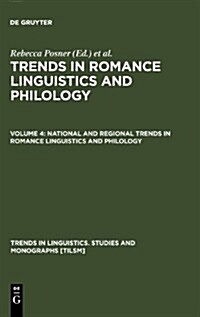 National and Regional Trends in Romance Linguistics and Philology (Hardcover)
