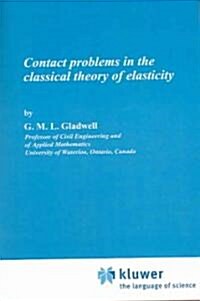 Contact Problems in the Classical Theory of Elasticity (Paperback, 1980)