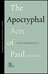 The Apocryphal Acts of Paul and Thecla (Paperback)