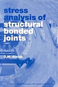 Stress Analysis of Structural Bonded Joints (Paperback)