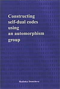 Constructing Self-dual Codes Using an Automorphism Group (Paperback)