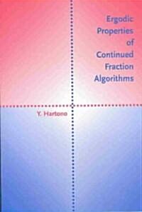 Ergodic Properties of Continued Fraction Algorithms (Paperback)