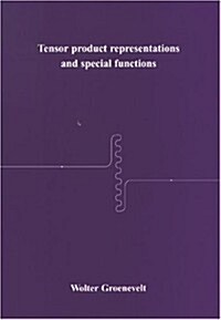 Tensor Product Representations & Special Functions (Paperback)