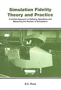 Simulation Fidelity Theory & Practice (Paperback, Illustrated)