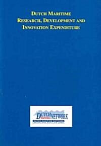 Dutch Maritime Research, Development And Innovation Expenditure (Paperback)