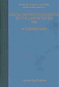 United Nations Convention on the Law of the Sea 1982, Volume III: A Commentary (Hardcover)