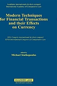 Modern Techniques for Financial Transactions and Their Effects on Currency: General and National Reports (Hardcover)