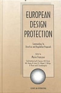 European Design Protection, Commentary to Directive and Regulation (Hardcover)