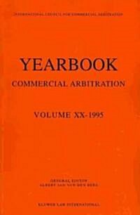 Yearbook Commercial Arbitration: Volume XX - 1995 (Paperback)