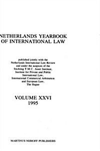 Netherlands Yearbook of International Law, 1995, Vol XXVI (Hardcover)