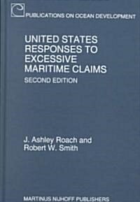 United States Responses to Excessive Maritime Claims (Hardcover, 2nd)