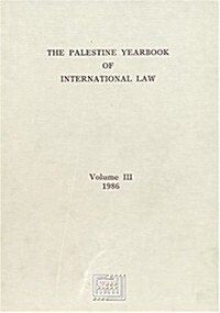 The Palestine Yearbook of International Law, Volume 3 (1986) (Hardcover)