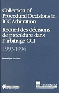 Collection of Procedural Decisions in ICC Arbitration (Hardcover)