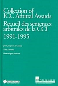 [중고] Collection of ICC Arbitral Awards 1991-1995: Recueil Des Sentences Arbitrales de la CCI (Hardcover)